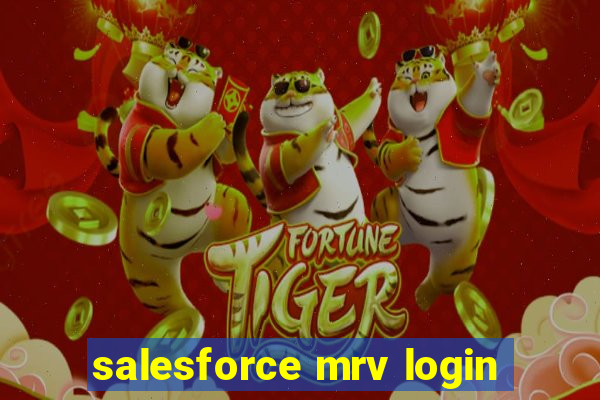 salesforce mrv login